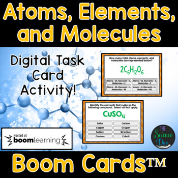 Preview of Atoms, Elements, and Molecules Digital Boom Cards - Distance Learning Compatible