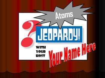 Preview of Atoms Jeopardy Game