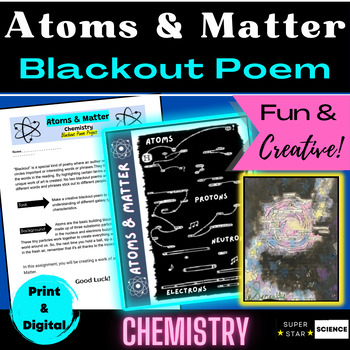 Preview of Atoms & Matter Activity Blackout Poem Chemistry Project STEM Creative FUN MYP