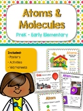 Atoms & Molecules - An Introduction for Early Learners