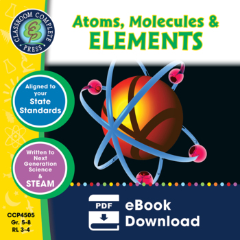 Preview of Atoms, Molecules & Elements Gr. 5-8