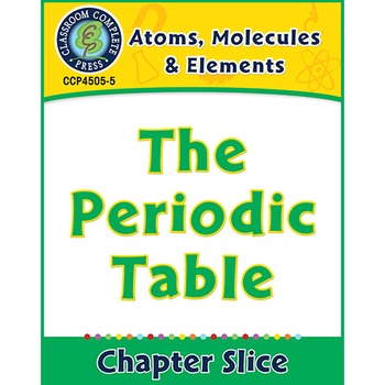 Preview of Atoms, Molecules & Elements: The Periodic Table Gr. 5-8