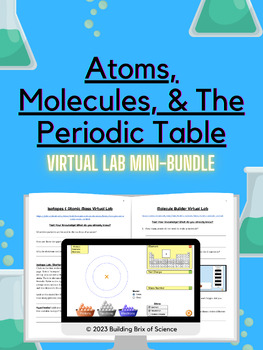 Preview of Atoms, Molecules, & The Periodic Table Virtual Lab Mini-Bundle