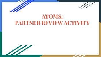 Preview of Atoms: Partner Review Activity