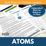Atoms - Sub Plans - Print or Digital