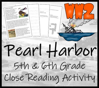 Preview of Attack on Pearl Harbor Close Reading Comprehension Activity | 5th & 6th Grade