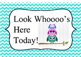 Attendance Chart  -  look whoo's here today! Owls