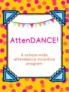 Preview of Attendance Incentive Program