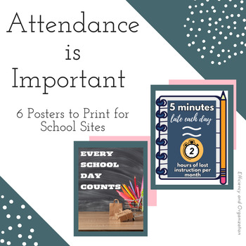 Preview of Attendance is Important - 6 Posters to Print for School Sites