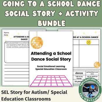 Preview of Attending a School Dance Social Story⎮ Social Emotional Learning Activity Bundle