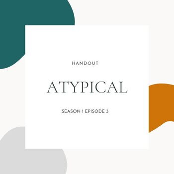 Preview of Atypical TV Show Season 1 Episode 3 Handout
