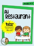 Au Restaurant - French Unit - listening, speaking, reading