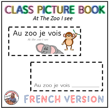 Preview of Au Zoo Je Vois Collaborative Class Picture Story Book