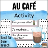 Au café French Cafe Role-Play Activity