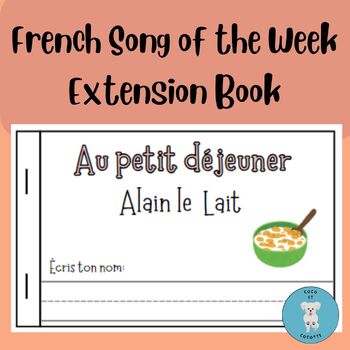 Preview of Au petit déjeuner!  Alain le Lait ** Extension Book and Flashcards