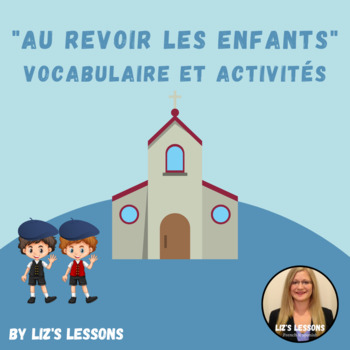 Preview of "Au revoir les enfants" Movie Vocabulary and Activities