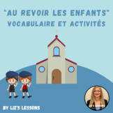 "Au revoir les enfants" Movie Vocabulary and Activities