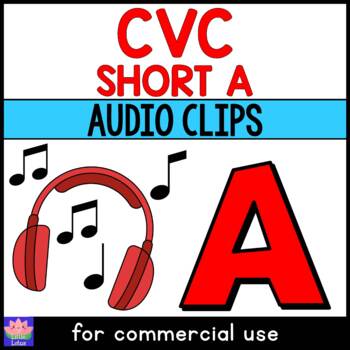 Preview of Audio Clips : CVC SHORT A