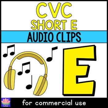 Preview of Audio Clips : CVC SHORT E