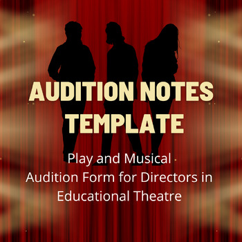 Preview of Audition Note-Taking Template - Extra-Curricular Play / Musical Document