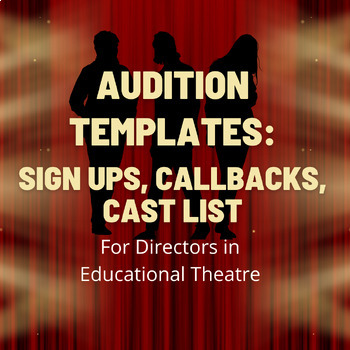 Preview of Audition Sign Ups, Instructions, Callbacks, and Cast List Templates