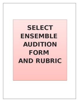 Preview of Choir/Ensemble Audition form and audition rubric