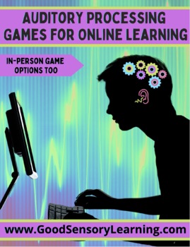 Preview of Auditory Processing Games for Online and In-person Learning