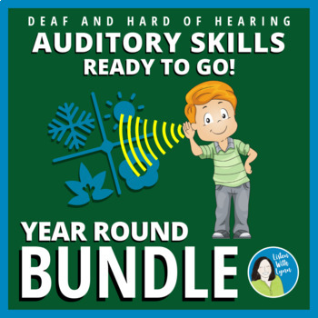 Preview of Auditory Skills Practice No Prep YEAR-ROUND BUNDLE DHH Hearing Loss