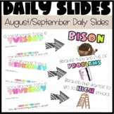 Aug/Sep Daily Slides