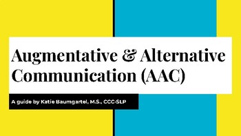 Preview of Augmentative & Alternative Communication (AAC) for School Staff, SLPs