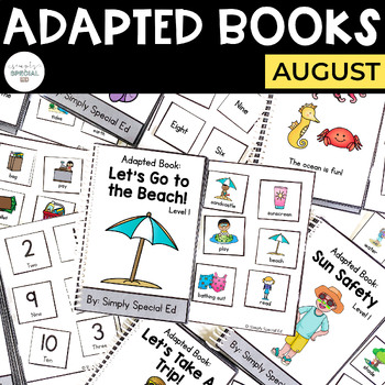 Preview of August Adapted Books (Fun Summer Themes!) | Special Ed