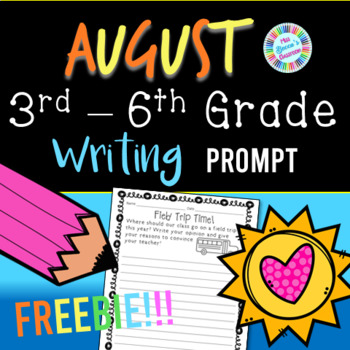 August / Back-to-School Writing Prompt FREEBIE for 3rd Grade to 6th Grade