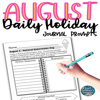 Preview of August Daily Holiday Writing Prompts - Morning Work * Homework * Summer  School