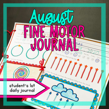 Preview of August Fine Motor JOURNAL Fine Motor Skills Handwriting Prewriting Cut Trace