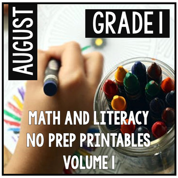 Preview of August First Grade Math and Literacy Packet NO PREP