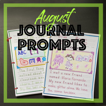 August JOURNAL prompts for BEGINNING WRITERS Daily Journal Prompts summer
