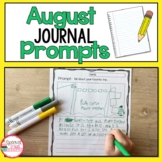 August Journal Prompts and Back to School Writing Activities