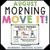August Morning Meeting Activities Google Slides
