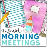 Morning Meeting Slides - August