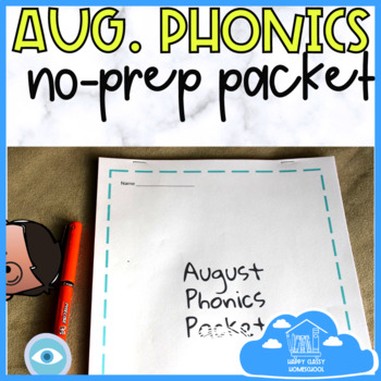 Preview of August Phonics Packet Activities (No Prep)