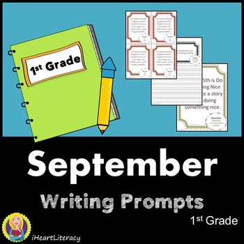 Writing Prompts September 1st Grade Common Core by iHeartLiteracy