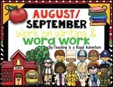 August & September Word Work and Work on Writing