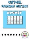 August: Virtual Morning Meeting