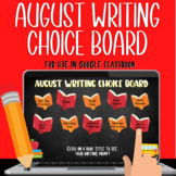 August Writing Choice Board - Digital Resource