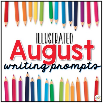 Preview of August Holidays and Back to School Writing Prompts for Special Education