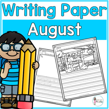 Preview of August Writing Prompts & Paper