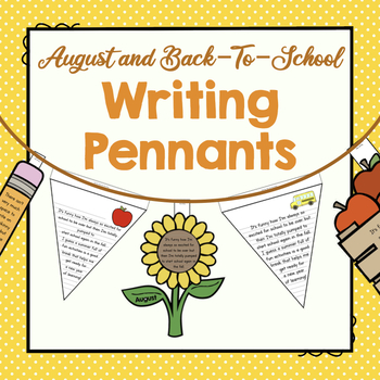 Preview of August and Back to School Writing Pennant Banners | Seasonal Writing Activity
