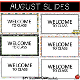 August slides / back to school / editable / premade