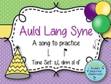 Auld Lang Syne: a song for practicing tam ti and extended 