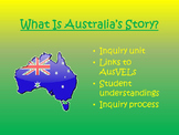 AusVELs Inquiry Unit - What is Australia's Story?